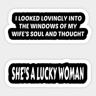 She's A Lucky Woman (White) Sticker